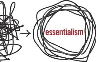 Essentialism: The Disciplined Pursuit of Less by Greg Mckeown